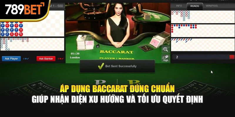 Áp dụng Baccarat đúng chuẩn giúp nhận diện xu hướng và tối ưu quyết định