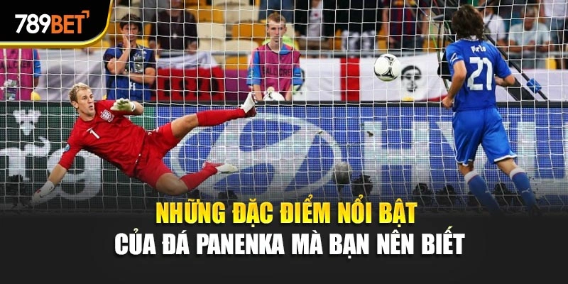 Những đặc điểm nổi bật của đá Panenka mà bạn nên biết